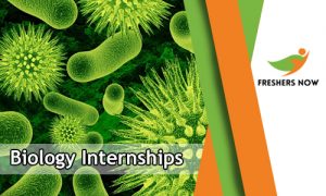 Biology Internships 2023 For Freshers And Students