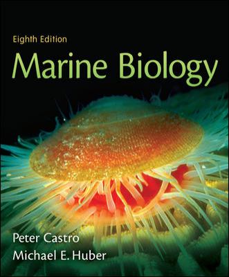 Marine Biology by Peter Castro, Michael E. Huber, William C. Ober